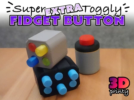  Super extra toggly fidget button  3d model for 3d printers